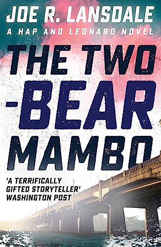 The Two-Bear Mambo: Hap and Leonard Book 3 (Hap and Leonard Thrillers)